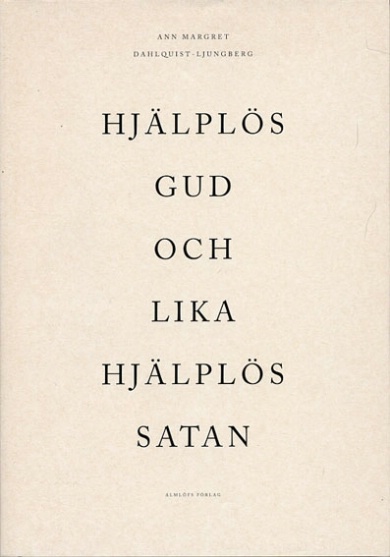 [Hjalplos_Gud_och_lika_hjalplos_Satan--2023--.html]