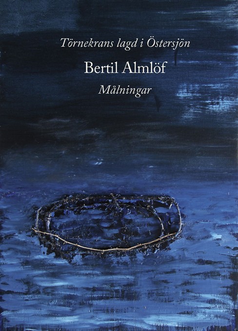 [Tornekrans_lagd_i_Ostersjon__Bertil_Almlof_malningar--2023--.html]